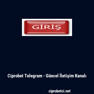 Ciprobet Telegram - G&uuml;ncel İletişim Kanalı